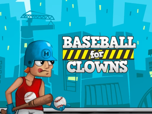 Baseball for Clowns